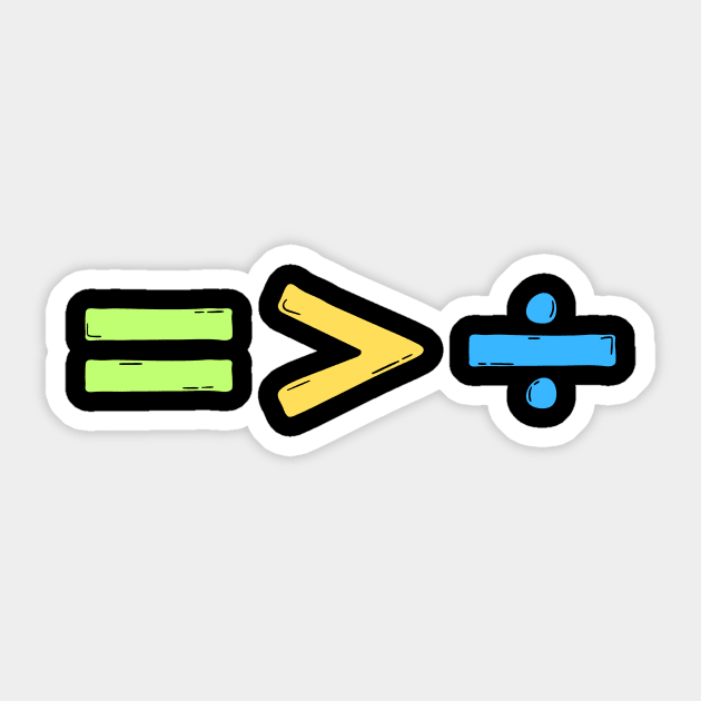 Equality is Greater than Division Sticker by The WYLD Tribe